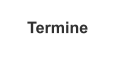 Termine